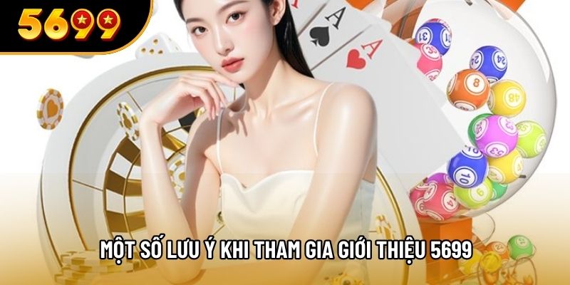 Một số lưu ý khi tham gia giới thiệu 5699