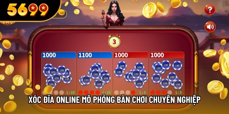 Xóc đĩa online mô phỏng bàn chơi chuyên nghiệp